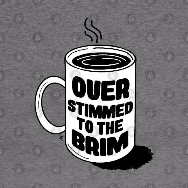 Overstimmed to the Brim by Soupy Beans